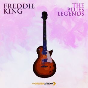 Freddie King - The Blues Legends album cover