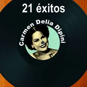 21 Éxitos: Carmen Delia Dipiní album cover