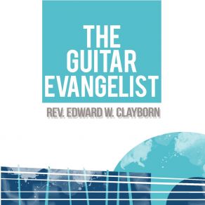 The Guitar Evangelist album cover