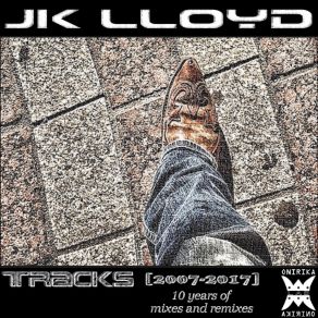 Tracks (2017) (10 Years Of Mixes And Remixes) album cover