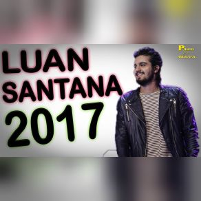 Top 10 Luan Santana 2017 album cover