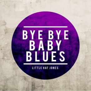 Bye Bye Baby Blues album cover