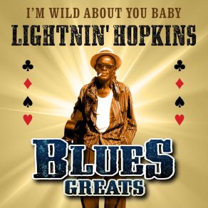 I'm Wild About You Baby - Blues Greats album cover
