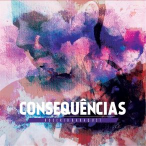 Consequências album cover
