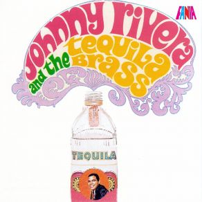 Johnny Rivera And The Tequila Brass album cover
