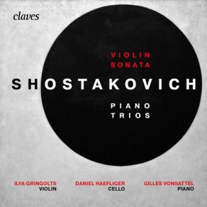 Shostakovich: Piano Trios Op. 8, Op. 67 & Violin Sonata, Op. 134 album cover