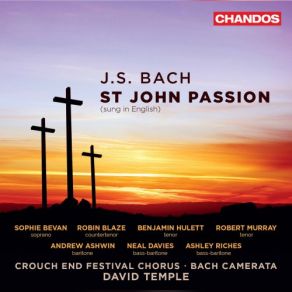 J. S. Bach: St. John Passion, BWV 245 (Sung In English) (CD1) album cover