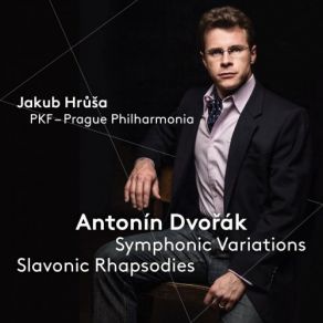 Dvořák: Symphonic Variations & Slavonic Rhapsodies album cover