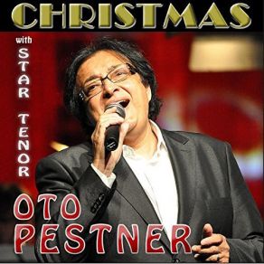 Christmas With Star Tenor Oto Pestner album cover