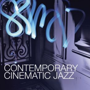 Contemporary Cinematic Jazz album cover
