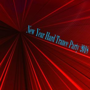New Year Hard Trance Party 2018 album cover