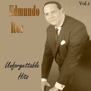 Edmundo Ros: Unforgettable Hits, Vol. 1 album cover