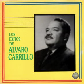 Los Exitos De Alvaro Carrillo album cover
