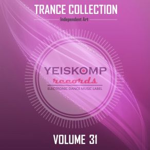 Trance Collection By Independent Art, Vol. 31 album cover