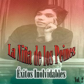 La Niña De Los Peines - Éxitos Inolvidables, Vol. 2 album cover