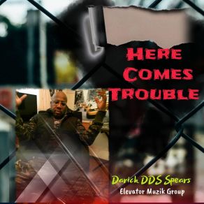 Here Comes Trouble album cover