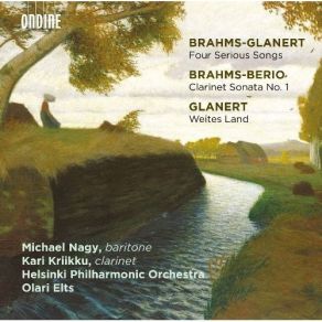 Brahms-Glanert - 4 Serious Songs; Brahms-Berio - Clarinet Sonata No. 1 album cover