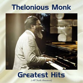 Thelonious Monk Greatest Hits (All Tracks Remastered) album cover
