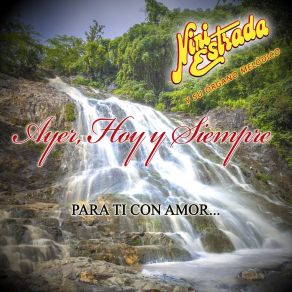 Ayer, Hoy Y Siempre (Para Ti Con Amor...) album cover