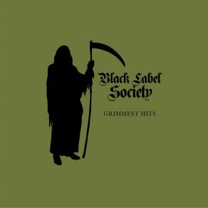 Black Label Society Grimmest Hits album cover