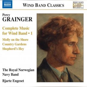 Grainger: Complete Music For Wind Band, Vol. 1 album cover