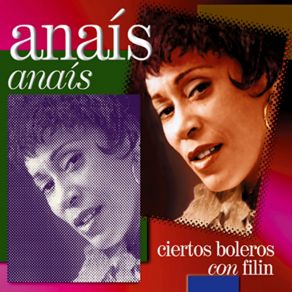 Anaís Anaís - Ciertos Boleros Con Filin (Remasterizado) album cover