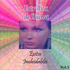 Perlita De Huelva - Éxitos Inolvidables, Vol. 5 album cover