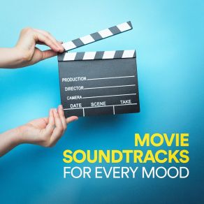 Movie Soundtracks For Every Mood album cover