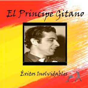 El Principe Gitano - Éxitos Inolvidables album cover