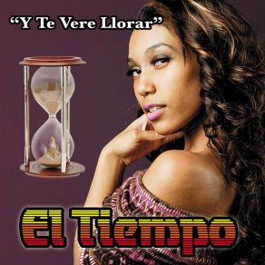 Y Te Vere Llorar album cover