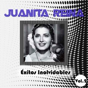 Juanita Reina - Éxitos Inolvidables, Vol. 2 album cover