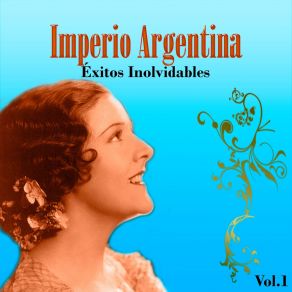 Imperio Argentina - Éxitos Inolvidables, Vol. 1 album cover