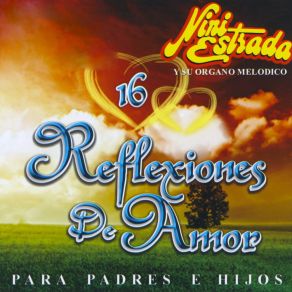 16 Reflexiones De Amor Para Padres E Hijos album cover