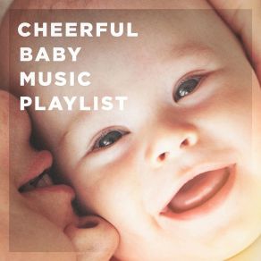 Cheerful Baby Music Playlist album cover