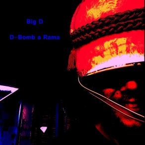 D-Bomb A Rama album cover