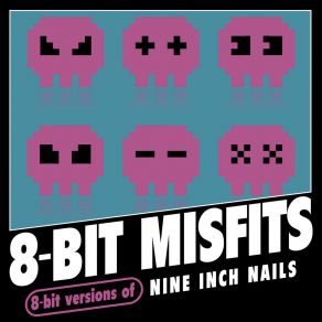 8-Bit Versions Of Nine Inch Nails album cover