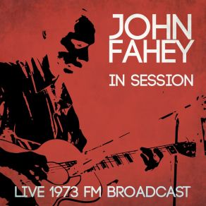Live In Session - Live 1973 FM Broadcast (Live) album cover