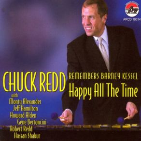Chuck Redd Remembers Barney Kessel: Happy All The Time album cover