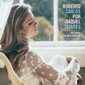 Roberto Carlos Por Raquel Tavares album cover