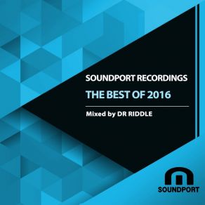 Soundport Recordings. The Best Of 2016 album cover