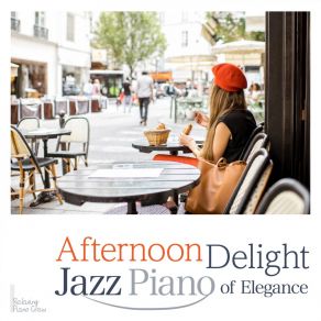 Afternoon Delight - Jazz Piano Of Elegance album cover