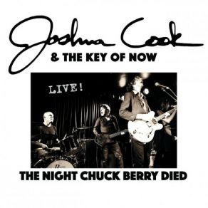 The Night Chuck Berry Died (Live!) album cover