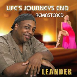 Life's Journeys End (Remastered) album cover