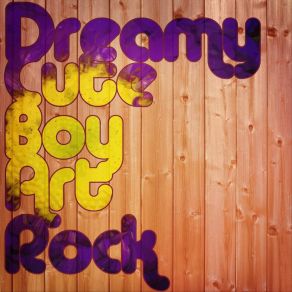 Dreamy Cute Boy Art Rock album cover