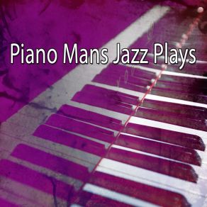 Piano Mans Jazz Plays album cover