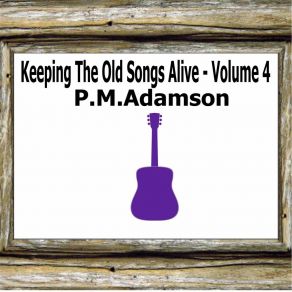 Keeping The Old Songs Alive, Vol. 4 album cover