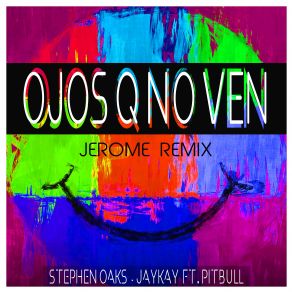 Ojos Q No Ven (Jerome Remixes) (Maxi-Single) album cover