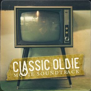 Classic Oldie Movie Soundtracks album cover