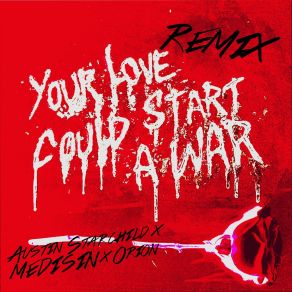 Your Love Could Start A War (Maxi-Single) album cover