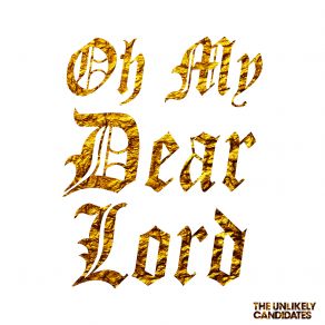 Oh My Dear Lord (Single) album cover